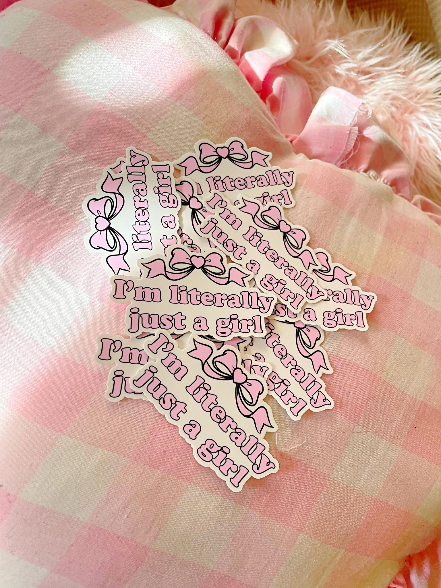 IM LITERALLY JUST A GIRL STICKER
