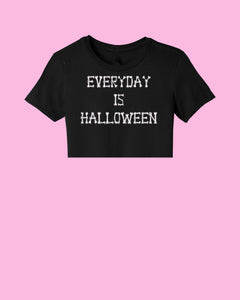 EVERYDAY IS HALLOWEEN | CROP TOP