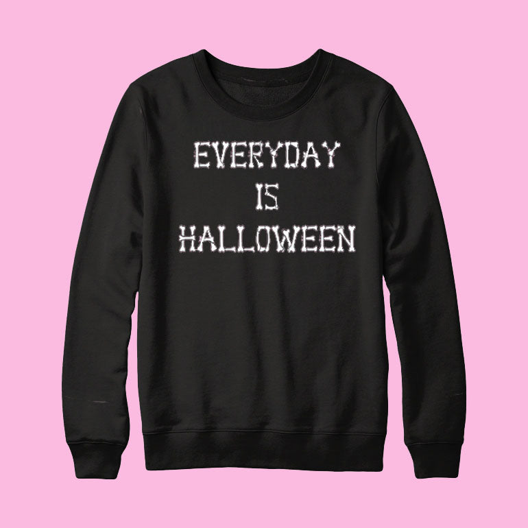 EVERYDAY IS HALLOWEEN | LONG SLEEVE