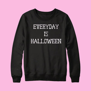 EVERYDAY IS HALLOWEEN | LONG SLEEVE