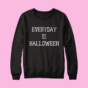 EVERYDAY IS HALLOWEEN | Long Sleeve