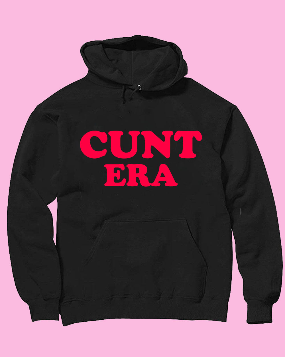 Cunt Era | Hoodie
