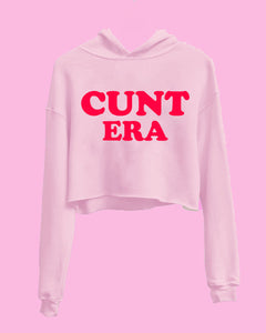 Cunt Era | Crop Hoodie