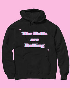 The Dolls Are Dolling | Hoodie