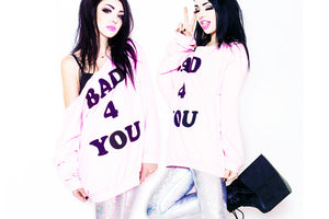 BAD 4 YOU OFF THE SHOULDER SWEATSHIRT