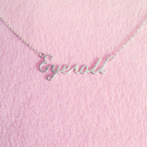PSYCHO, YASSSSS, EYEROLL Necklace Collection