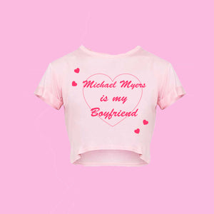MICHAEL MYERS IS MY BF | CROP TOP