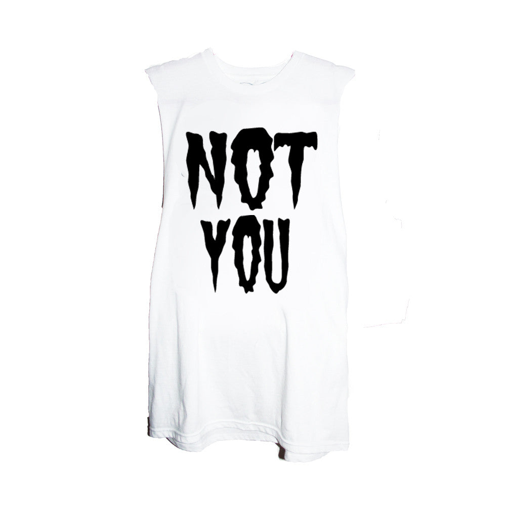 NOT YOU TEE