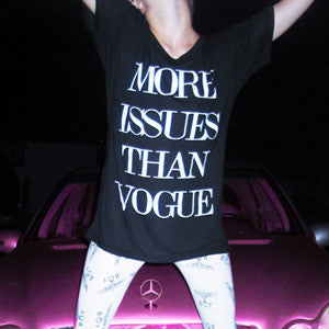 MORE ISSUES THAN VOGUE TEE