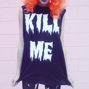 KILL ME TEE