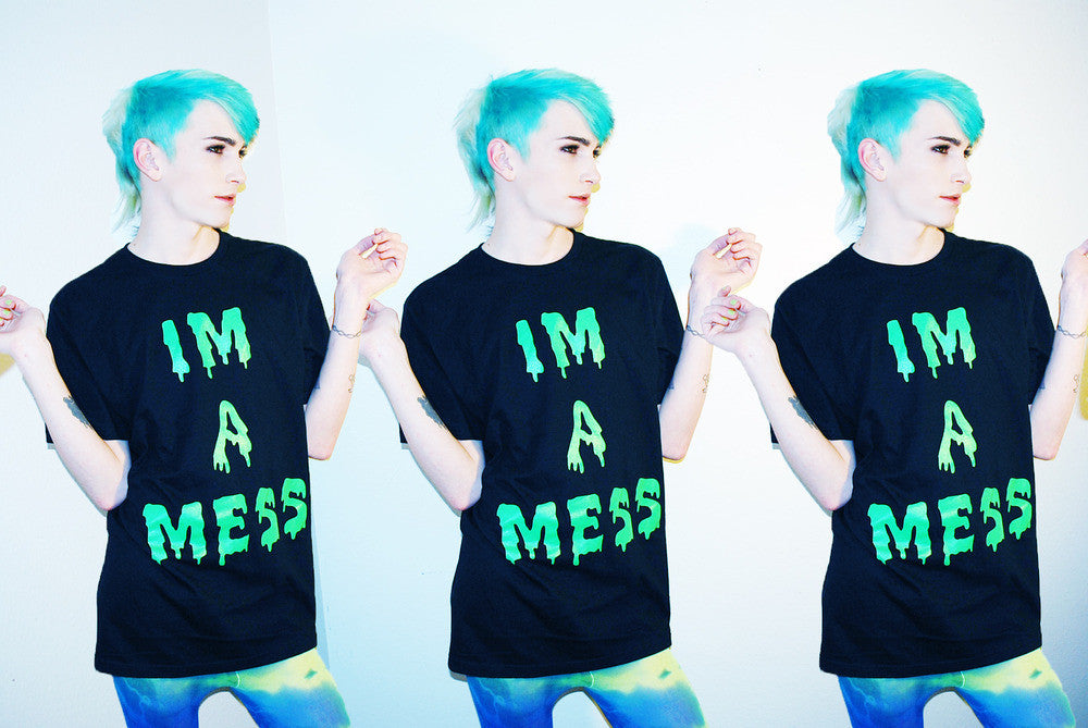 IM A MESS TEE